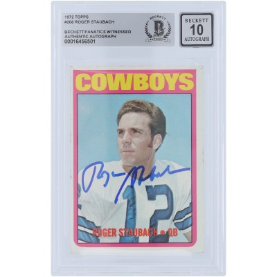 Roger Staubach Dallas Cowboys Autographed 1972 Topps #200 Beckett Fanatics Witnessed Authenticated 10 Rookie Card