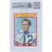 Roger Staubach Dallas Cowboys Autographed 1972 Topps #200 Beckett Fanatics Witnessed Authenticated 10 Rookie Card
