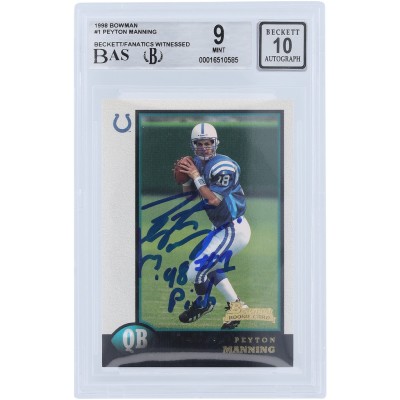Peyton Manning Indianapolis Colts Autographed 1998 Bowman #1 Beckett Fanatics Witnessed Authenticated 9/10 Rookie Card with 98 #1 Pick Inscription
