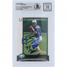Peyton Manning Indianapolis Colts Autographed 1998 Bowman #1 Beckett Fanatics Witnessed Authenticated 10 Rookie Card with 98 #1 Pick Inscription