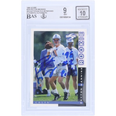 Peyton Manning Indianapolis Colts Autographed 1998 Score #233 Beckett Fanatics Witnessed Authenticated 9/10 Rookie Card with 98 #1 Pick Inscription