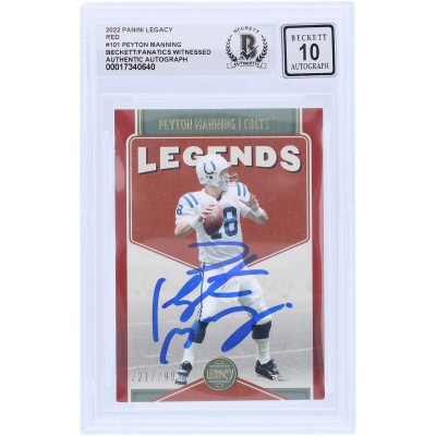 Peyton Manning Indianapolis Colts Autographed 2022 Panini Legacy Red #101 #/299 Beckett Fanatics Witnessed Authenticated 10 Card
