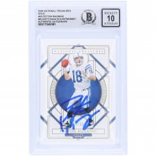Peyton Manning Indianapolis Colts Autographed 2020 Panini National Treasures Gold #45 #/35 Beckett Fanatics Witnessed Authenticated 10 Card