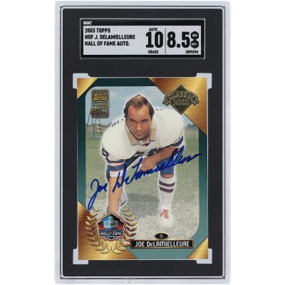 Joe DeLamielleure Buffalo Bills Autographed 2003 Topps HOF Class of 2003 #HOF-JD SGC Authenticated 8.5/10 Card