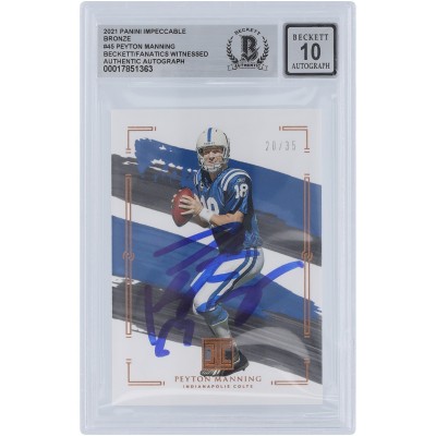 Peyton Manning Indianapolis Colts Autographed 2021 Panini Impeccable Bronze #45 #/35 Beckett Fanatics Witnessed Authenticated 10 Card