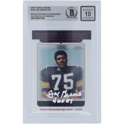 Joe Greene Pittsburgh Steelers Autographed 2005 Topps Chrome Golden Moments White Ink #164 Beckett Fanatics Witnessed Authenticated 10 Card with HOF 87 Inscription