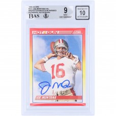 Joe Montana San Francisco 49ers Autographed 1990 Score #311 Beckett Fanatics Witnessed Authenticated 9/10 Card