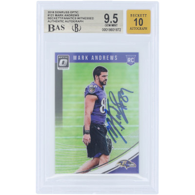 Карточка Mark Andrews Baltimore Ravens Autographed 2018 Panini Donruss Optic #121 Beckett Fanatics Witnessed Authenticated 9.5/10