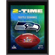 Seattle Seahawks Fanatics Authentic Two-Time Super Bowl Champions 10.5 x 13 Sublimated Plaque