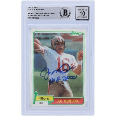 Autographed San Francisco 49ers Joe Montana 1981 Topps #216 Beckett Fanatics Witnessed Authenticated 10 Rookie Card with HOF 2000 Inscription