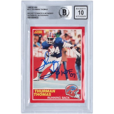 Autographed Buffalo Bills Thurman Thomas 1989 Score #211 Beckett Fanatics Witnessed Authenticated 10 Rookie Card with HOF 07 Inscription
